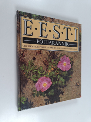 Hillar Uusi : Eesti pohjarannik = Estonian northern coast
