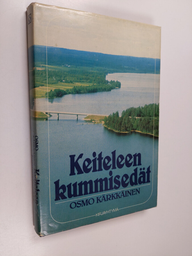 Osmo Kärkkäinen : Keiteleen kummisedät : pienkunnan tulev...