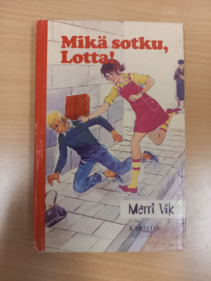 Merri Vik: Mikä sotku,Lotta!
