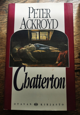 Peter Ackroyd: Chatterton