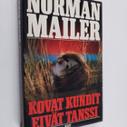 Norman Mailer : Kovat kundit eivät tanssi - pikkukuva 1