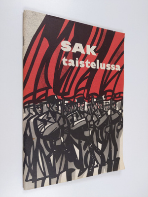 SAK taistelussa : yleislakon vaiheet 1.-19.3.1956