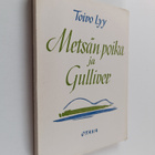Toivo Lyy : Metsän poika ja Gulliver : valittuja runoja - pikkukuva 1
