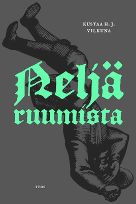 Neljä Ruumista - Kustaa H.J. Vilkuna.