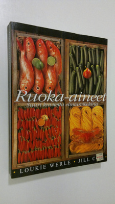 Merja (suom. englannin kielestä) Tuomi : Ruoka-aineet : s...