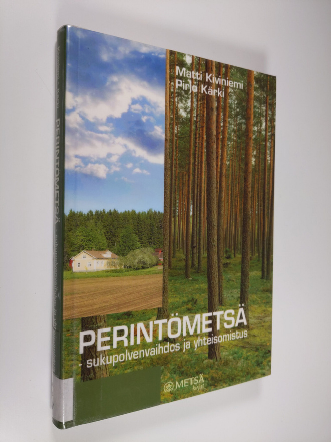 Matti Kiviniemi : Perintömetsä : sukupolvenvaihdos ja yht...