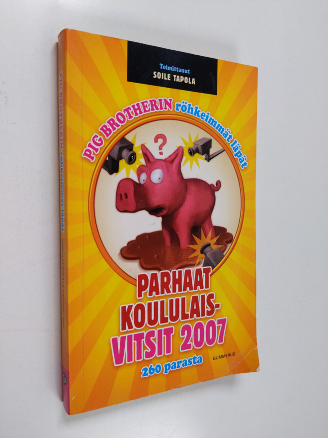 Soile (toim.) Tapola : Pig brotherin röhkeimmät läpät : p...