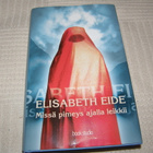 Elisabeth Eide Missä pimeys ajalla leikkii  -sid - pikkukuva 1