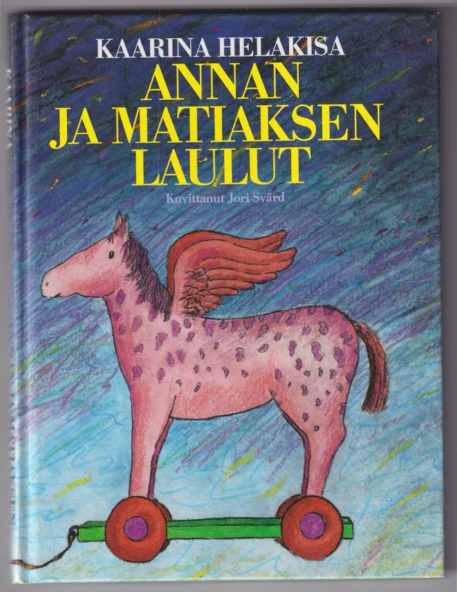 Kaarina Helakisa: Annan ja Matiaksen laulut