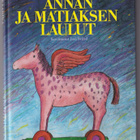 Kaarina Helakisa: Annan ja Matiaksen laulut - pikkukuva 1