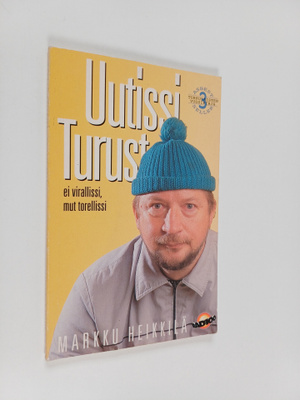Markku Heikkilä : Uutissi Turust 3 : ei virallissi, mut t...