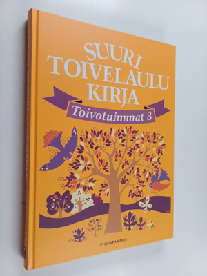 Suuri toivelaulukirja : Toivotuimmat 3