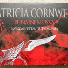 PATRICIA CORNWELL: PUNAINEN USVA KAY SCARPETTAN TUTKIMUKSIA - pikkukuva 1