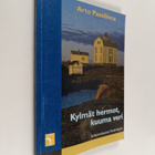 Arto Paasilinna : Kylmät hermot, kuuma veri - pikkukuva 1