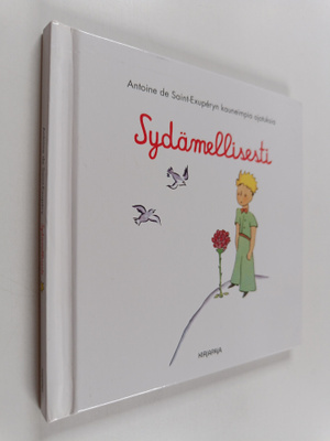 Antoine de Saint-Exupery : Sydämellisesti : Antoine de Sa...
