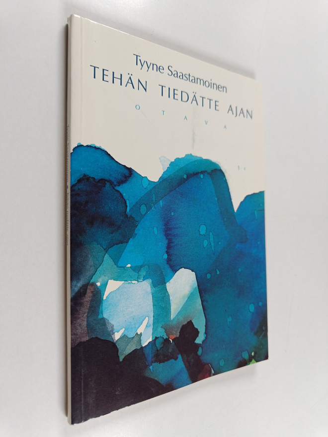 Tyyne Saastamoinen : Tehän tiedätte ajan : runoja