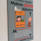 Abraham J. Twerski : Milloin onni kääntyy - pikkukuva 1