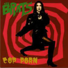 Brats - Cop Porn CD