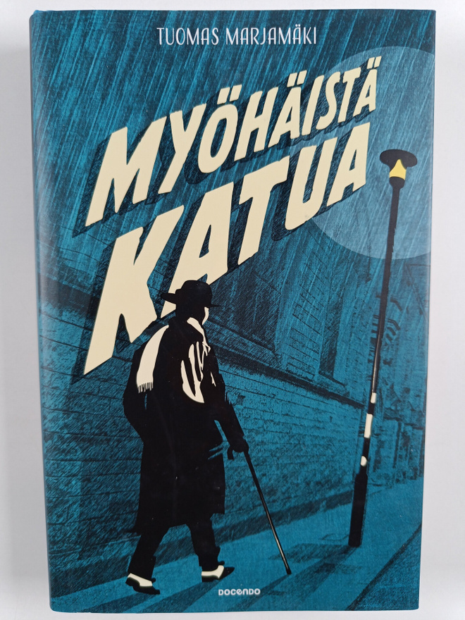 Tuomas Marjamäki : Myöhäistä katua