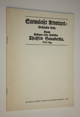 Christfrid Ganander : Suomalaiset arwotuxet, wastausten k...