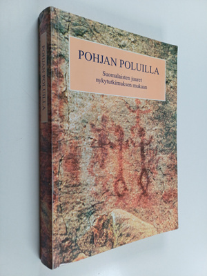 Paul Fogelberg : Pohjan poluilla : suomalaisten juuret ny...