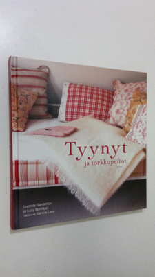 Lucinda Ganderton : Tyynyt ja torkkupeitot