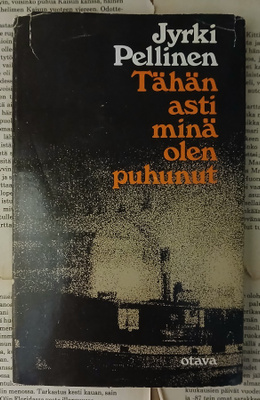Jyrki Pellinen - Tähän asti minä olen puhunut (sid.)