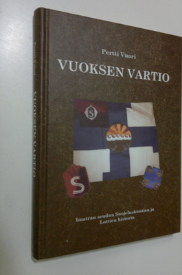 Pertti Vuori : Vuoksen vartio : Imatran seudun suojelusku...