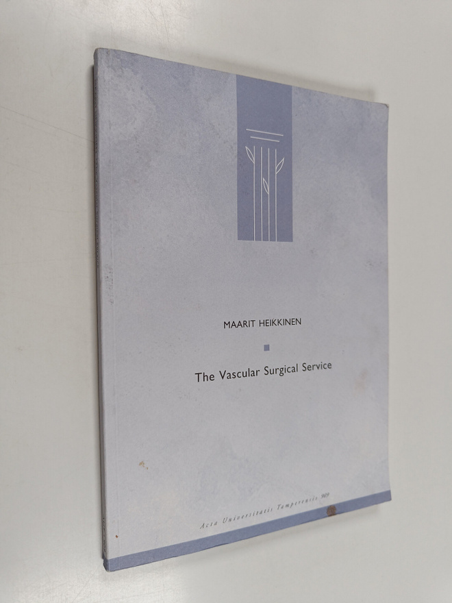 Maarit Heikkinen : The Vascular Surgical Service : Review...