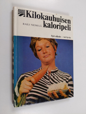 Raili Niemelä : Kilokauhuisen kaloripeli