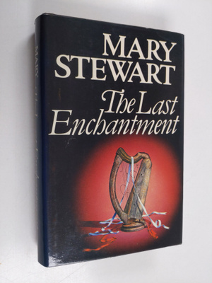 Mary Stewart : The last enchantment