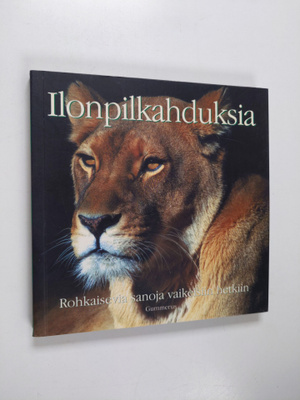 Tom Burns : Ilonpilkahduksia : rohkaisevia sanoja vaikeis...