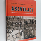 Robert Alftan : Aseveljet : Saksalais-suomalainen asevelj... - pikkukuva 1