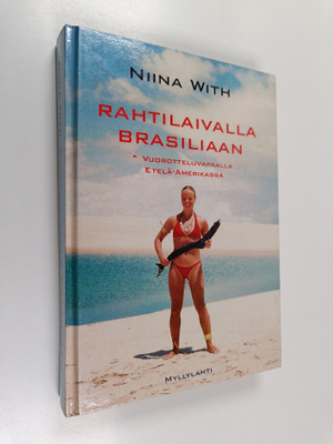 Niina With : Rahtilaivalla Brasiliaan : vuorotteluvapaall...