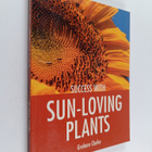 Graham Clarke : Success with Sun-Loving Plants - pikkukuva 1