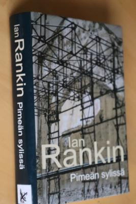 Ian Rankin : Pimeän sylissä ( 1.p. 2009 k.po )