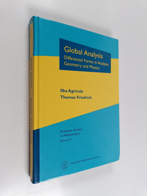 Ilka Agricola : Global analysis : differential forms in a...