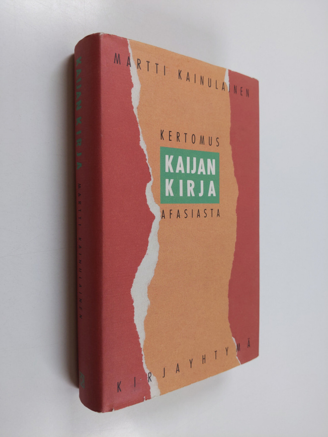 Martti Kainulainen : Kaijan kirja : kertomus afasiasta
