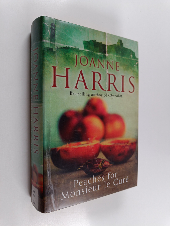 Joanne Harris : Peaches for Monsieur Le Cure