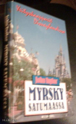 Taylor: Myrsky satumaassa - yrityskaapparit Disneylandissa