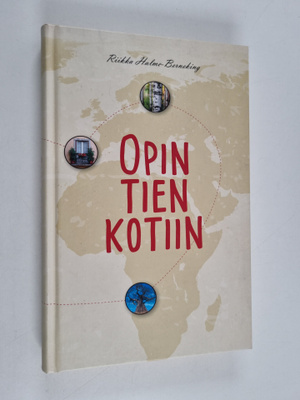 Riikka Halme-Berneking : Opin tien kotiin