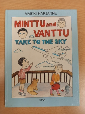 Maikki Harjanne: Minttu and Vanttu take to the sky