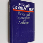 Mikhail Gorbachev : Selected speeches and articles - pikkukuva 1