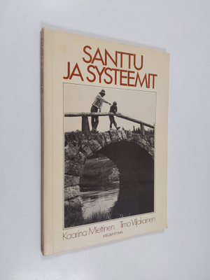 Kaarina Miettinen : Santtu ja systeemit