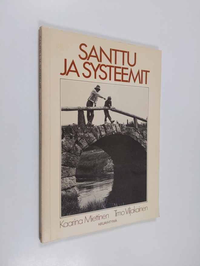 Kaarina Miettinen : Santtu ja systeemit