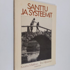 Kaarina Miettinen : Santtu ja systeemit - pikkukuva 1