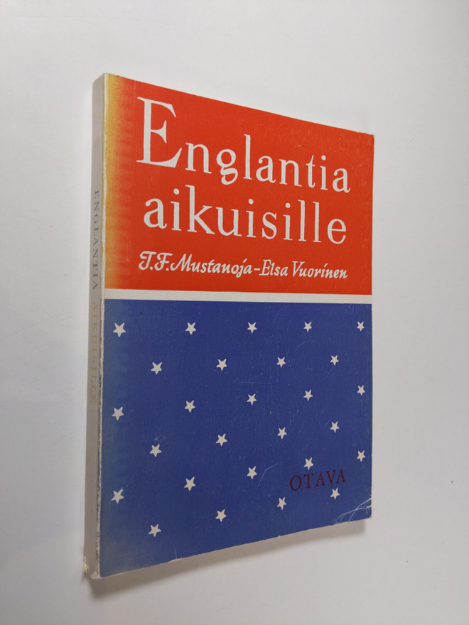 Tauno F. Mustanoja : Englantia aikuisille : sanaluettelo ...