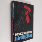 Pavel Kohout : Hirttäjätär : banaali romaani - pikkukuva 1
