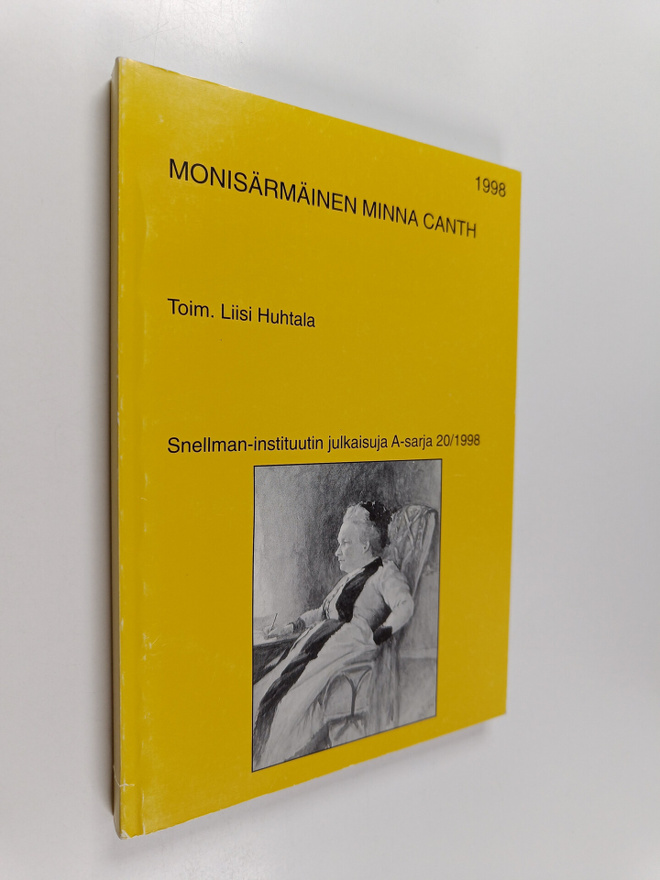 Liisi (toim.) Huhtala : Monisärmäinen Minna Canth