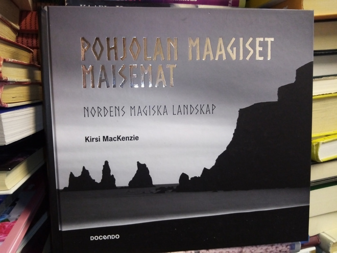 Kirsi MacKenzie :  Pohjolan maagiset maisemat